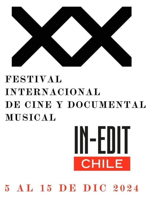 IN-EDIT Chile - XX Festival Internacional de Cine y Documental Musical IN-EDIT Chile - XX Festival Internacional de Cine y Documental Musical