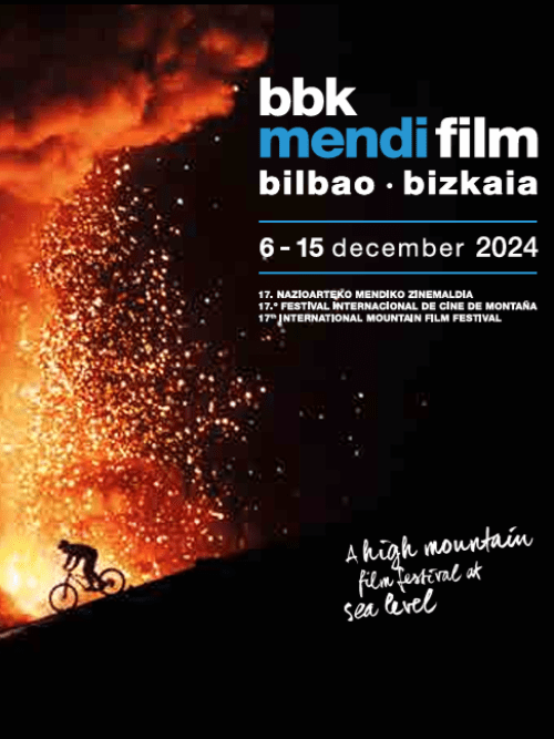 BBK Mendi Film Bilbao Bizkaia - 17ª Festival Internacional de Cine de Montaña BBK Mendi Film Bilbao Bizkaia - 17ª Festival Internacional de Cine de Montaña