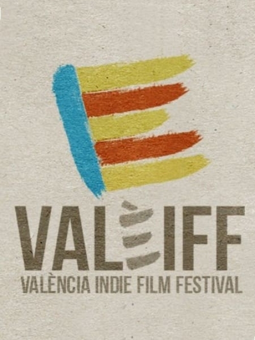 6º VALÈIFF - València Indie Film Festival
