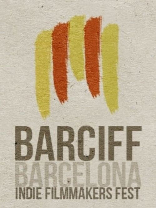 6º BARCIFF • Barcelona Indie Filmmakers Festival
