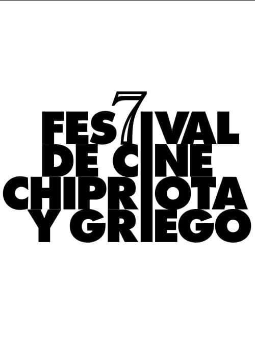 7º Festival de Cine Chipriota y Griego 7º Festival de Cine Chipriota y Griego