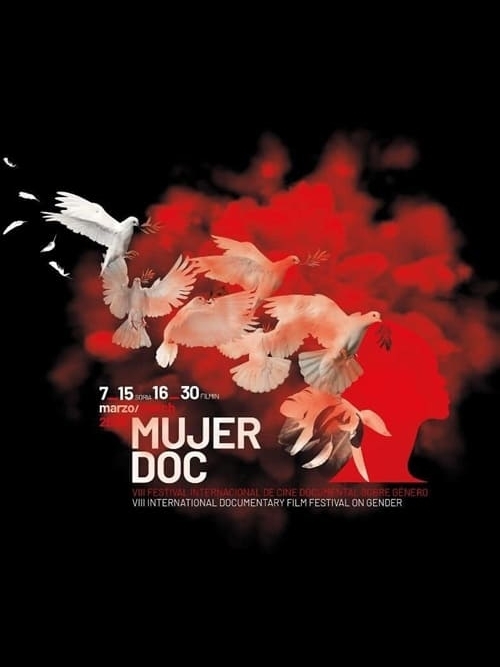 mujerDOC – VIII Festival Internacional de Cine Documental sobre Género mujerDOC – VIII Festival Internacional de Cine Documental sobre Género