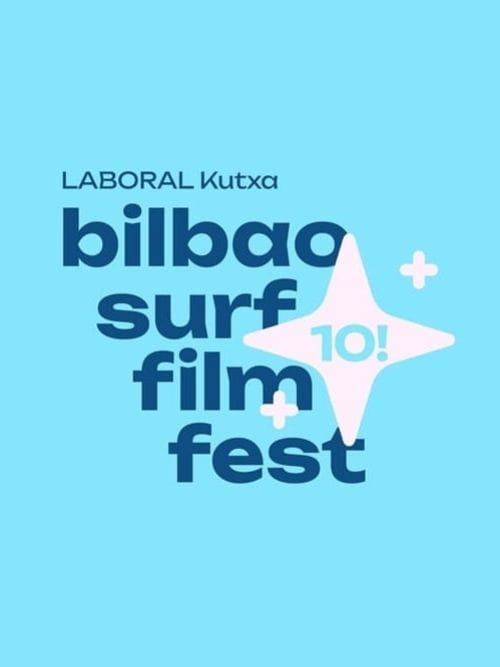 Bilbao Surf Film Festival (10ª edición) Bilbao Surf Film Festival (10ª edición)