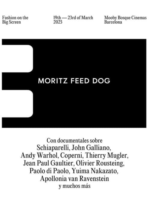 X Moritz Feed Dog - Festival de Cine de Moda de Barcelona X Moritz Feed Dog - Festival de Cine de Moda de Barcelona