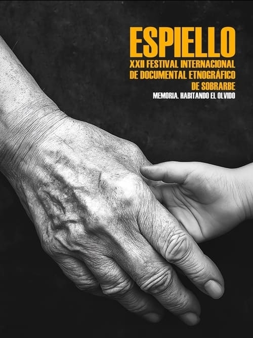 XXII Espiello - Festival Internacional de Documental Etnográfico de Sobrarbe XXII Espiello - Festival Internacional de Documental Etnográfico de Sobrarbe