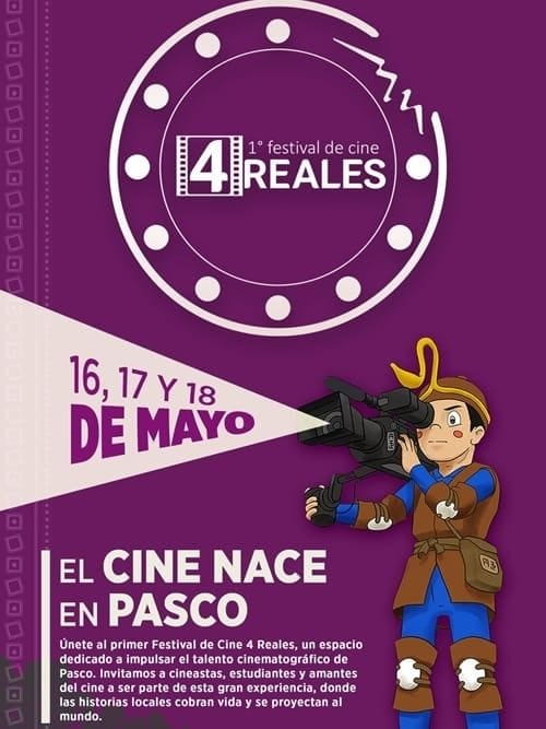 4 Reales - 1º Festival de Cine de Pasco