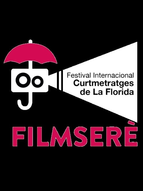 Filmserè - 7è Festival Internacional de Curtmetratges de La Florida