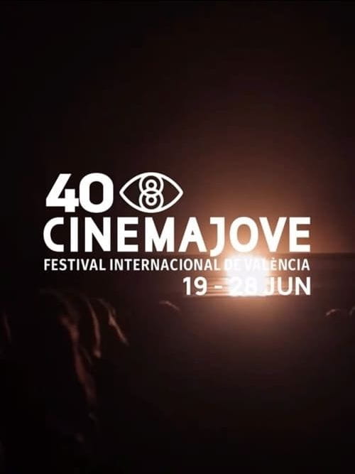 Cinema Jove - 40 Festival Internacional de Cine de Valencia