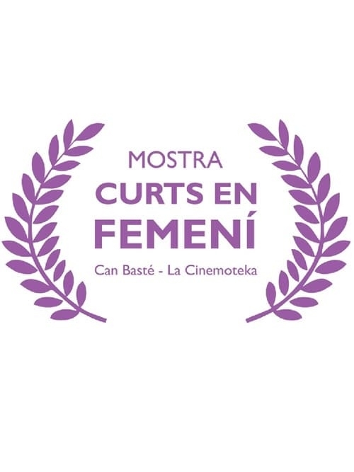 5a Mostra "Curts en femení"