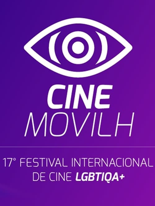 Cine Movilh - 17º Festival Internacional de Cine LGBTIQA+ Cine Movilh - 17º Festival Internacional de Cine LGBTIQA+