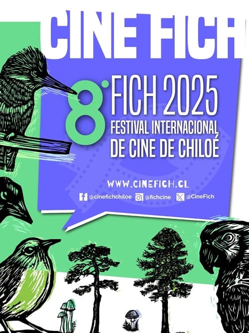 8º Festival Internacional de Cine de Chiloé (FICH) 8º Festival Internacional de Cine de Chiloé (FICH)