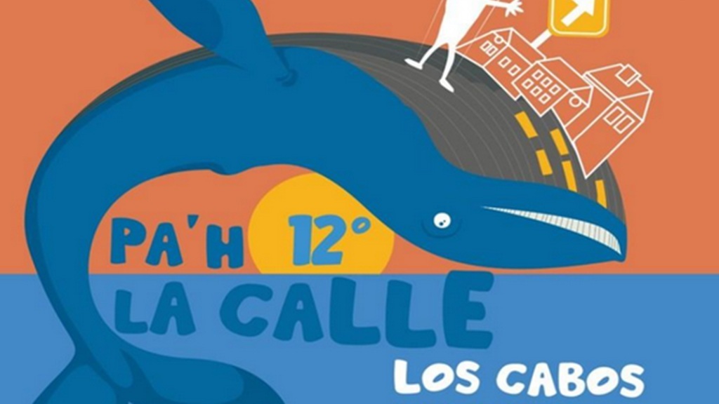 Artes en acción: 12° Festival “Pa’h la Calle” invade Los Cabos